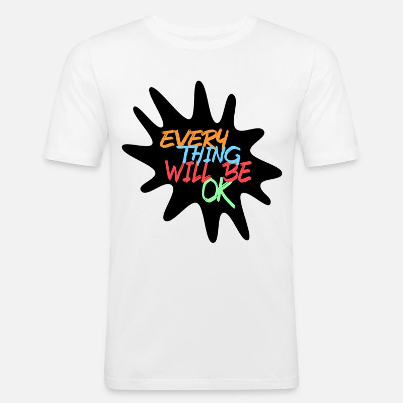 Alles wird gut! Alles wird gut # - Männer Slim Fit T-Shirt - Weiß