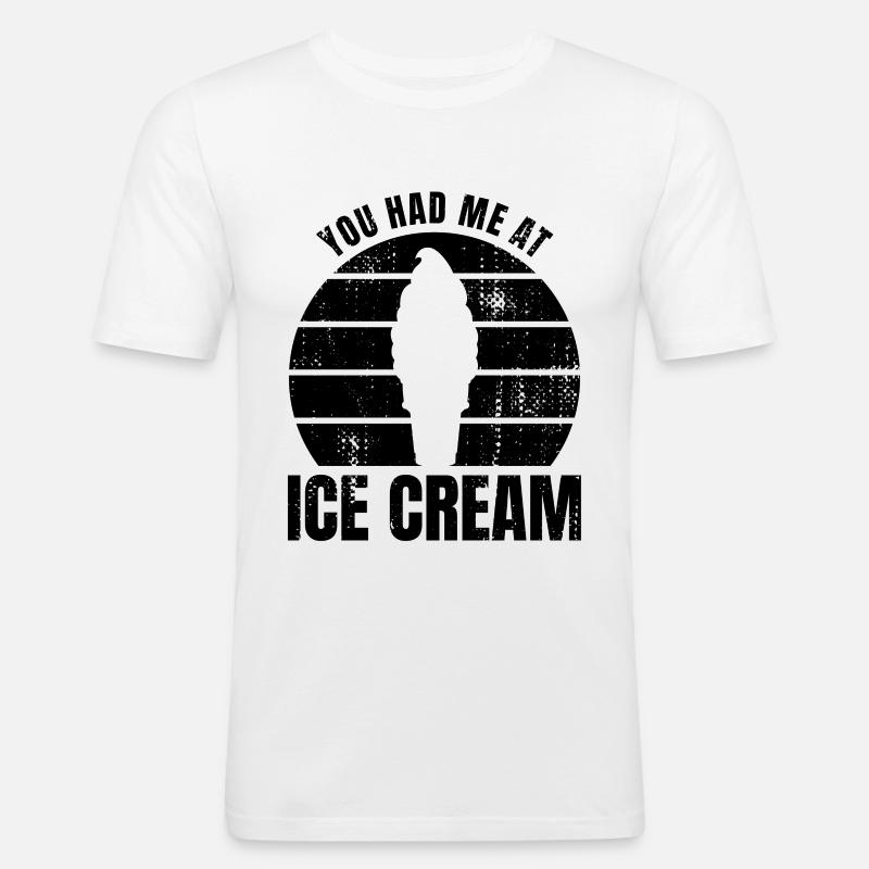 Du hattest mich bei Eiscreme - Männer Slim Fit T-Shirt - Weiß