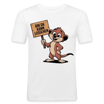 Bin Da Kann Losgehen Erdmännchen - Männer Slim Fit T-Shirt - Weiß - Vorne - Nik (191cm)