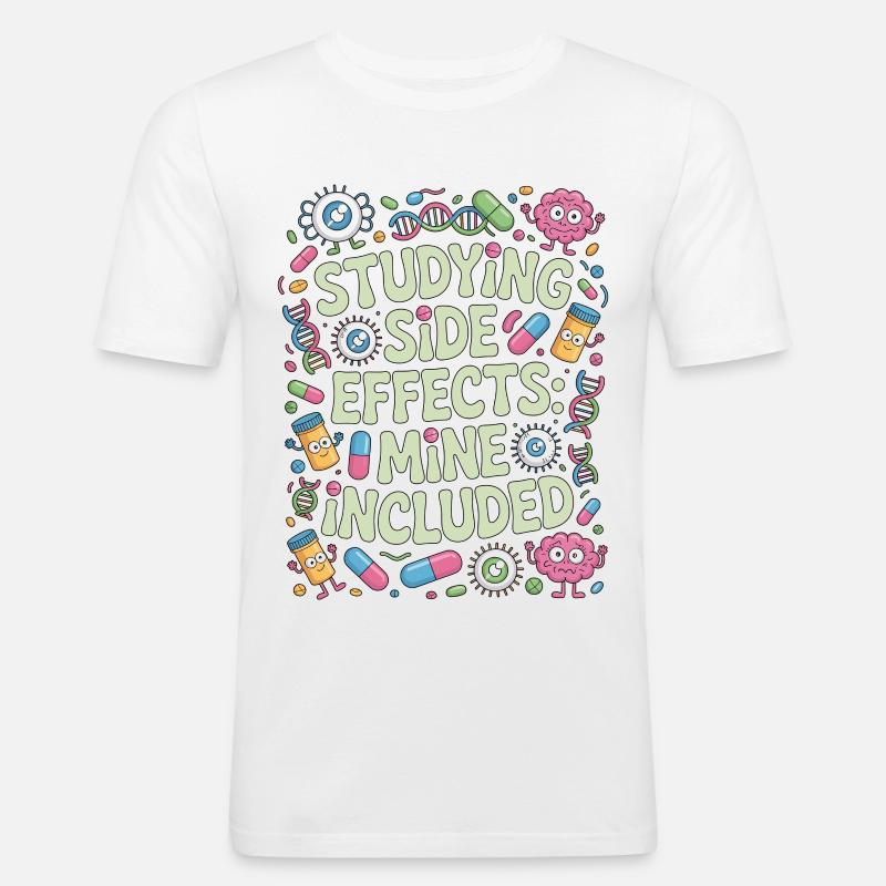 Pharmacist Student Studying Side Effects Science - Männer Slim Fit T-Shirt - Weiß
