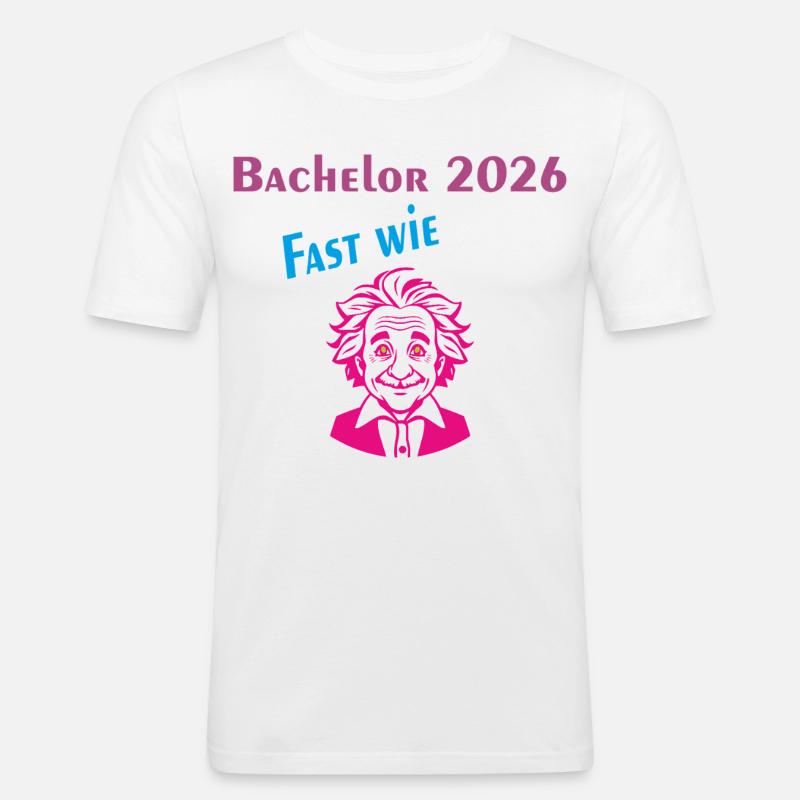 Bachelor 2026: Fast wie Einstein - Männer Slim Fit T-Shirt - Weiß