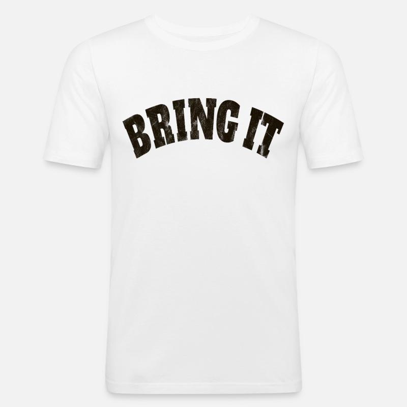 Bringen Sie es mit - Männer Slim Fit T-Shirt - Weiß