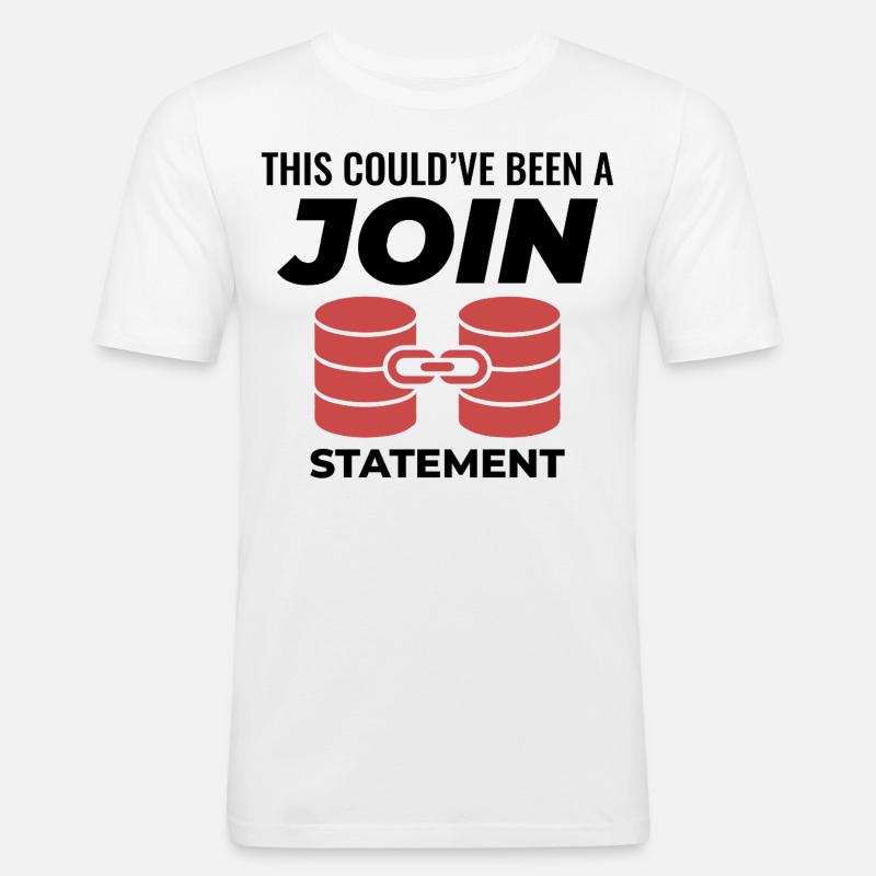 Programmierdaten für SQL Join-Datenbankanweisungen - Männer Slim Fit T-Shirt - Weiß