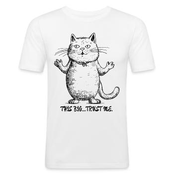 So big... Believe Me: Show-Off Cartoon Cat - Men's Slim Fit T-Shirt - white - Front - Nik (191cm)