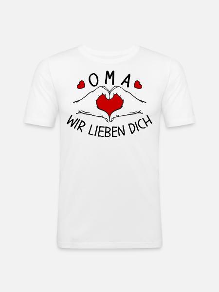 Oma wir lieben Dich - Männer Slim Fit T-Shirt - Weiß