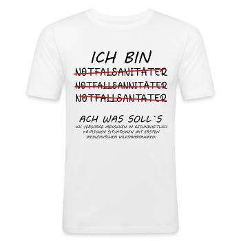 Notfallsanitäter lustige Sprüche witzig mit Spruch - Männer Slim Fit T-Shirt - Weiß - Vorne - Nik (191cm)