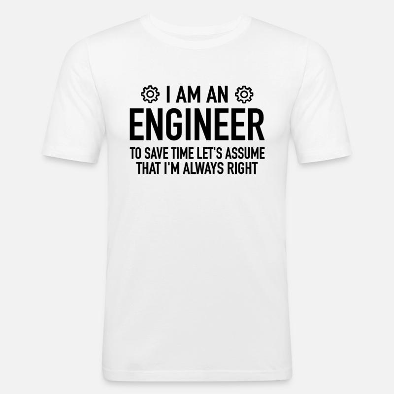 Engineer Spruch - Engineering Engineer Technician - Men's Slim Fit T-Shirt - white