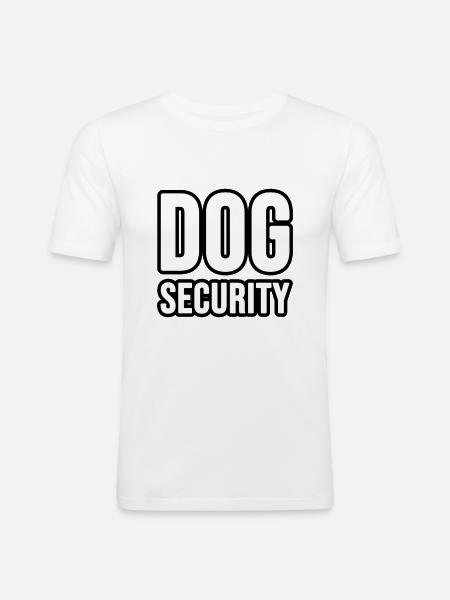 Hunde oder Katzen Security - Männer Slim Fit T-Shirt - Weiß