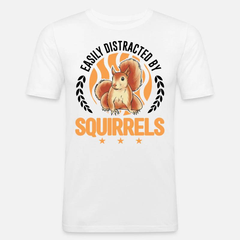 Easily distracted by Squirrels Eichhörnchen - Männer Slim Fit T-Shirt - Weiß