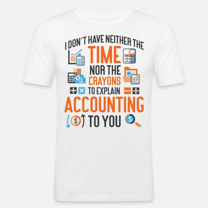 Comptable Comptable Comptable I - T-shirt près du corps Homme - blanc
