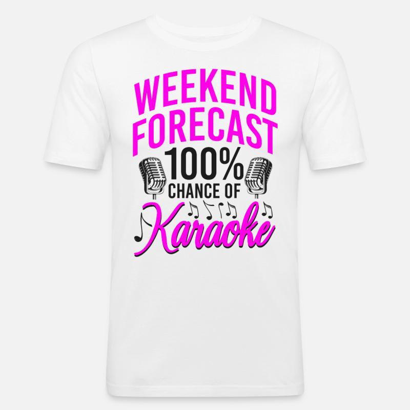 Karaoke Singer Weekend Forecast - Männer Slim Fit T-Shirt - Weiß