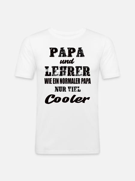 Papa und Lehrer - Männer Slim Fit T-Shirt - Weiß