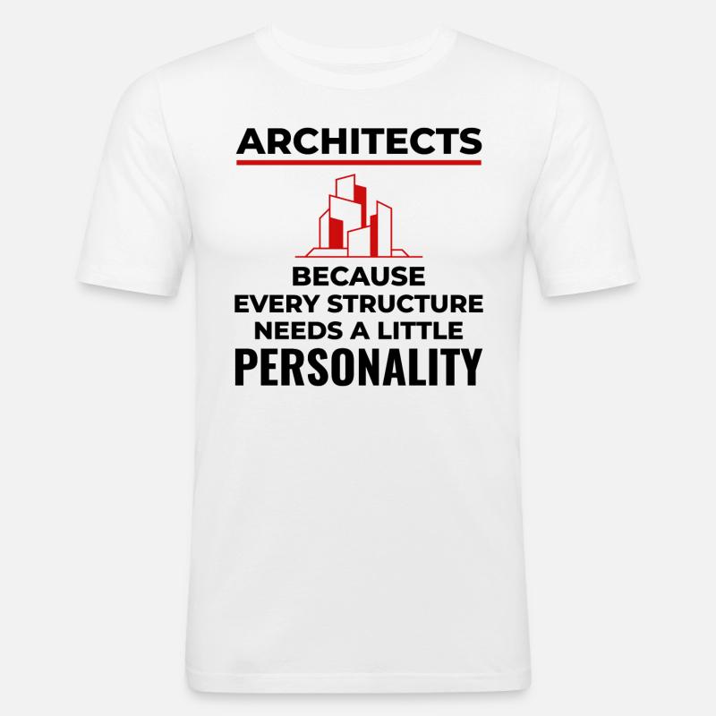Architects: Every Structure Needs Personality! 🏰 - Men's Slim Fit T-Shirt - white