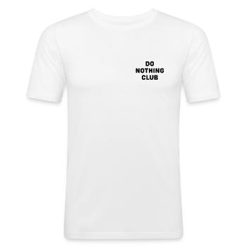 Ne rien faire du club - T-shirt près du corps Homme - blanc - Devant - Nik (191cm)