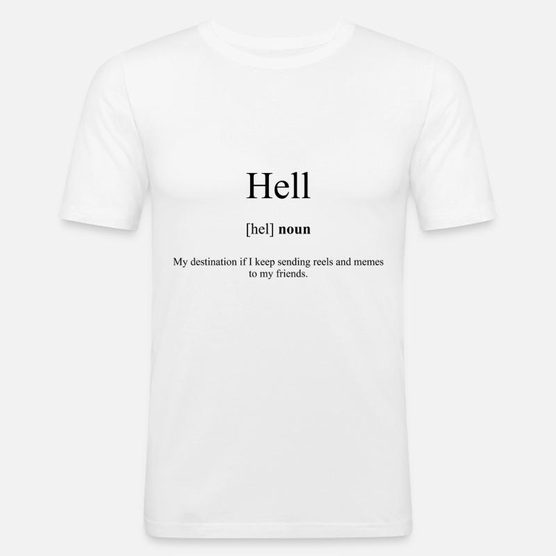 Hell | Hölle Definition Dictionary - Männer Slim Fit T-Shirt - Weiß