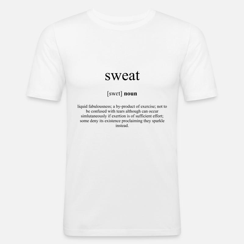 Sweat (Schweiß) Definition Dictionary - Männer Slim Fit T-Shirt - Weiß
