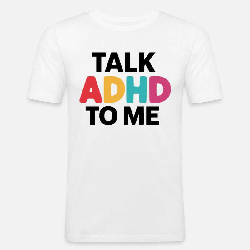 Neurodiversity Neurodiverse Hyperactivity ADHD - Men's Slim Fit T-Shirt - white