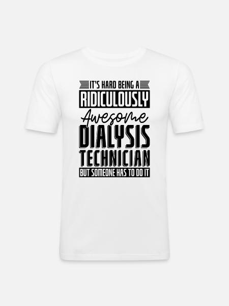 Dialysetechniker Nephrologie Dialyse Geschenkidee - Männer Slim Fit T-Shirt - Weiß