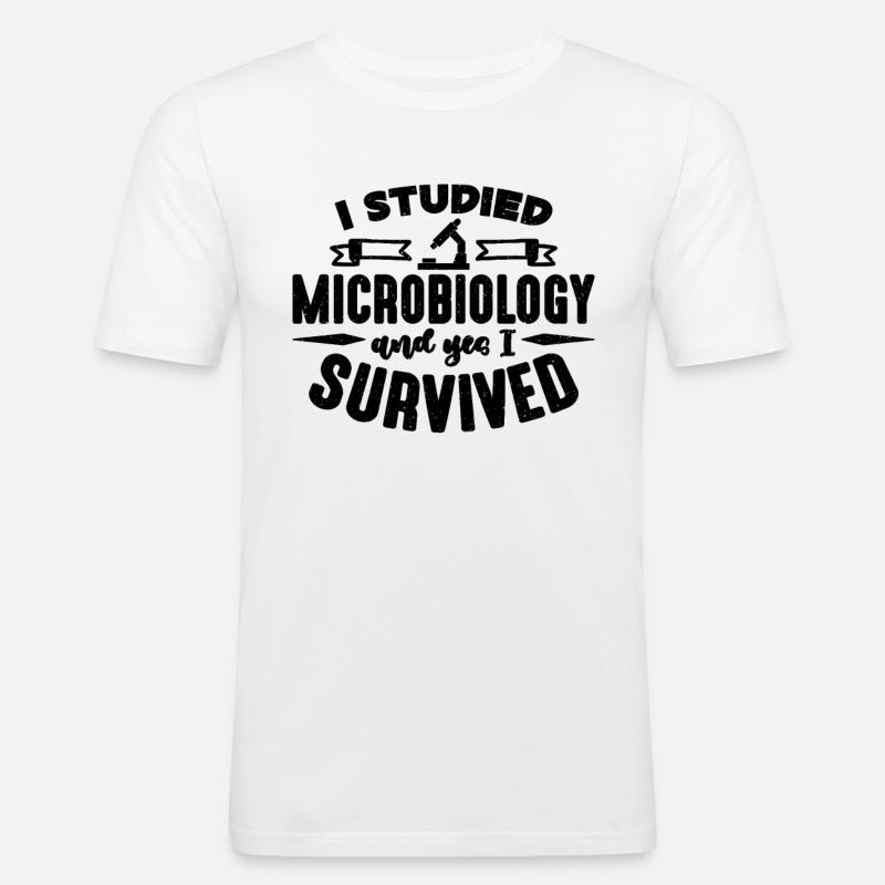 I Studied Microbiology MIcroscope Microbiologists - Men's Slim Fit T-Shirt - white