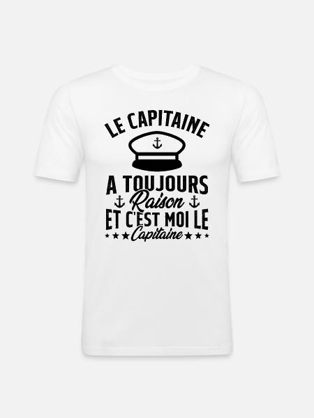Le Capitaine A Toujours Raison C'est Moi Capitaine - T-shirt près du corps Homme - blanc