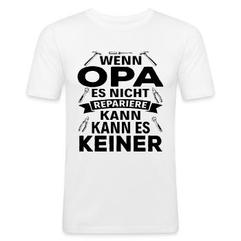 Wenn Opa es nicht Reparieren kann kann es keiner - Männer Slim Fit T-Shirt - Weiß - Vorne - Nik (191cm)