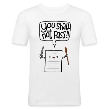 You shall not pass-To Do - Männer Slim Fit T-Shirt - Weiß - Vorne - Nik (191cm)