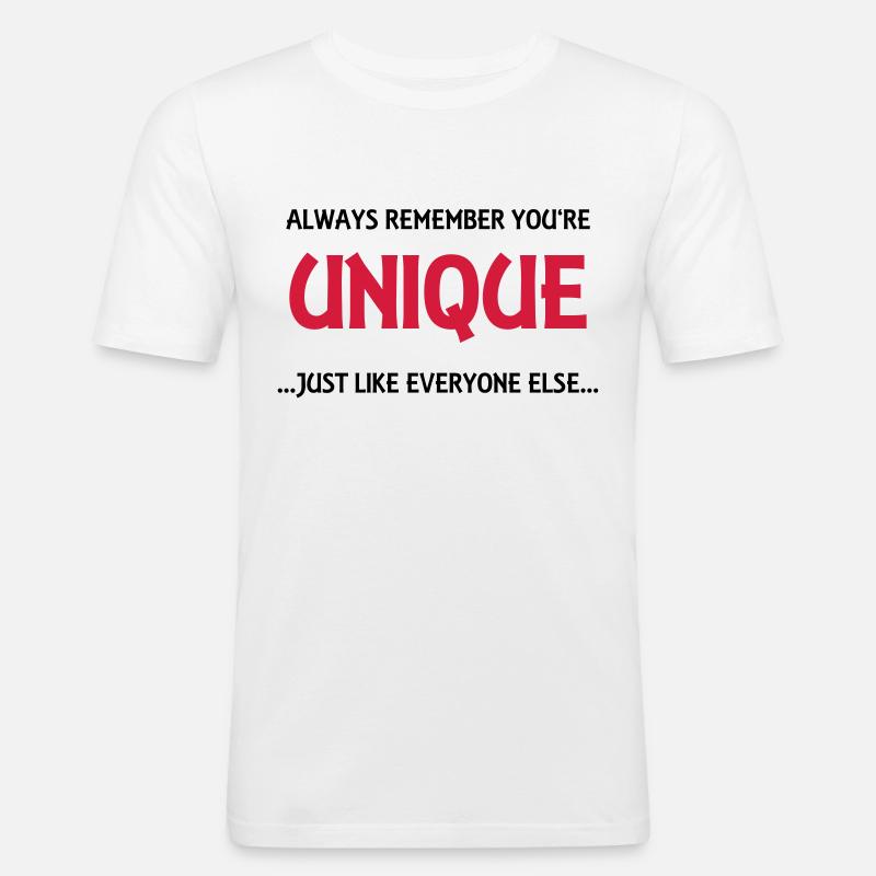 Always remember you're unique - Männer Slim Fit T-Shirt - Weiß