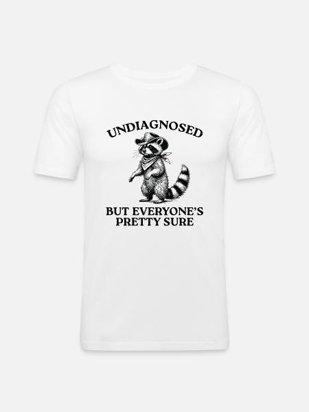Undiagnosed But Everyone's Pretty Sure - Men's Slim Fit T-Shirt - white