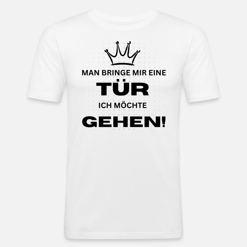 MAN BRINGE MIR EINE TÜR - Männer Slim Fit T-Shirt - Weiß
