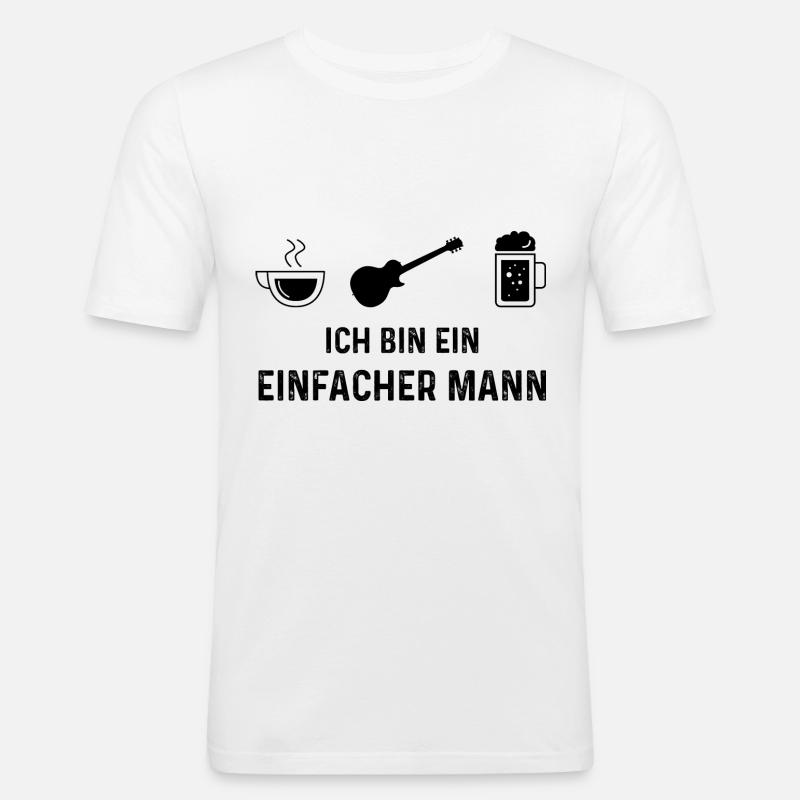 Ich bin ein Einfacher Mann - - Männer Slim Fit T-Shirt - Weiß