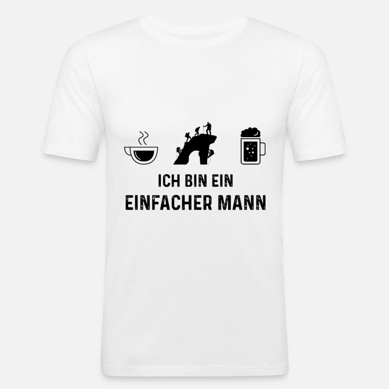 Ich bin ein Einfacher Mann - - Männer Slim Fit T-Shirt - Weiß