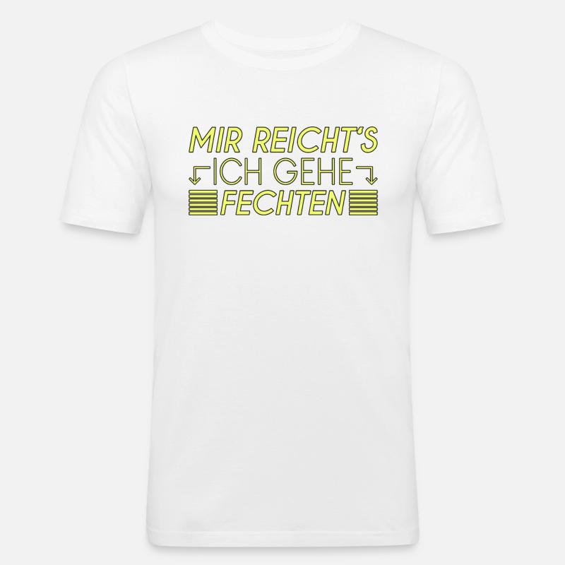 Fechten Spruch - Männer Slim Fit T-Shirt - Weiß