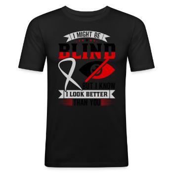 Blindness consciousness Blind by law - Men's Slim Fit T-Shirt - black - Front - Nik (191cm)
