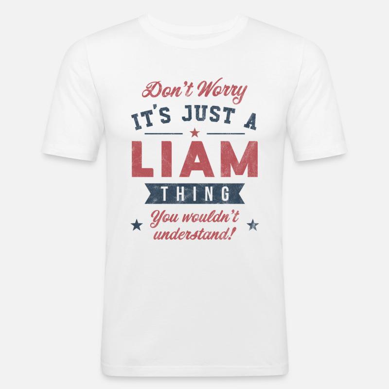 Es ist eine Liam-Sache - Männer Slim Fit T-Shirt - Weiß