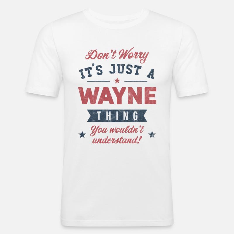 Its a Wayne thing - Men's Slim Fit T-Shirt - white