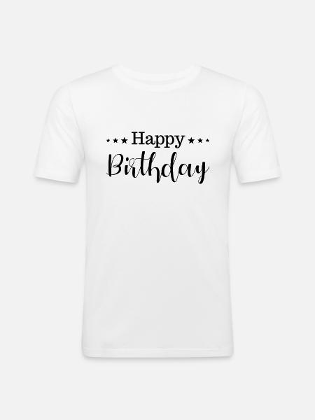 Happy Birthday - Männer Slim Fit T-Shirt - Weiß