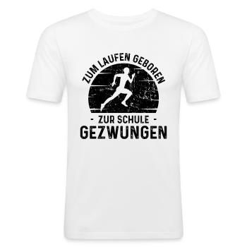 Zum Laufen geboten Zur Schule Gezwungen - - Männer Slim Fit T-Shirt - Weiß - Vorne - Nik (191cm)