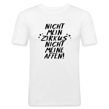 Not my circus - Men's Slim Fit T-Shirt - white - Front - Nik (191cm)