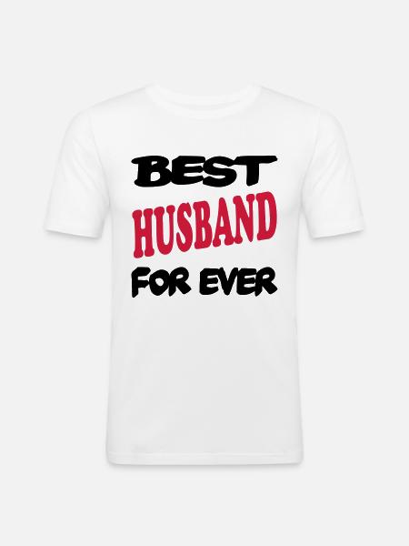 Best husband for ever - T-shirt près du corps Homme - blanc
