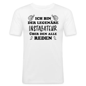Installateur Spruch Heizung Installateur Geschenk - Männer Slim Fit T-Shirt - Weiß - Vorne - Nik (191cm)
