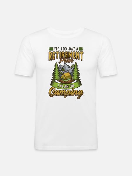 Retirement plan camping, retirement camper. - Men's Slim Fit T-Shirt - white