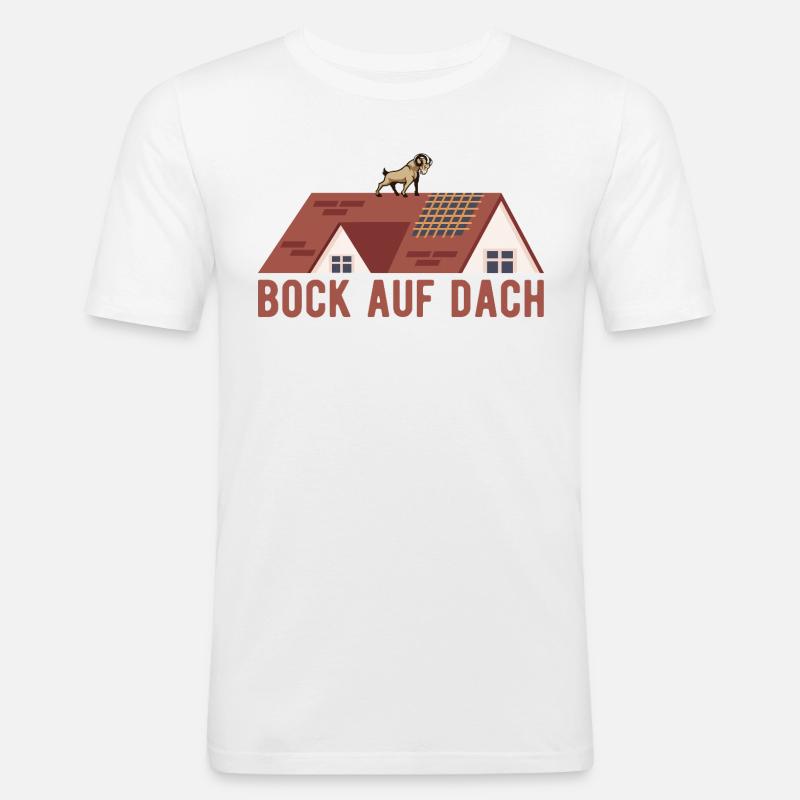 Dachdecker Zimmerer Spengler Bock auf Dach - Männer Slim Fit T-Shirt - Weiß