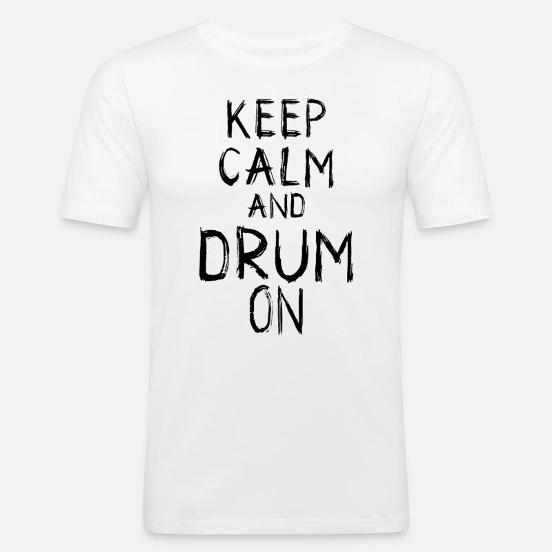 Keep Calm and Drum On - Men's Slim Fit T-Shirt - white