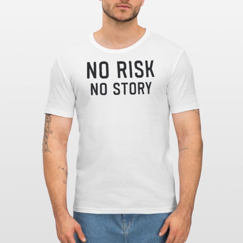 Pas de risque, pas d’histoire, pas de risque, pas de plaisir T-shirt près du corps Homme