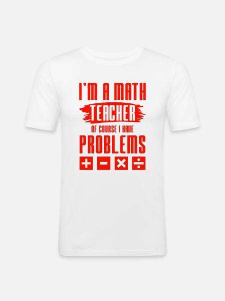 mathematics teacher - Men's Slim Fit T-Shirt - white