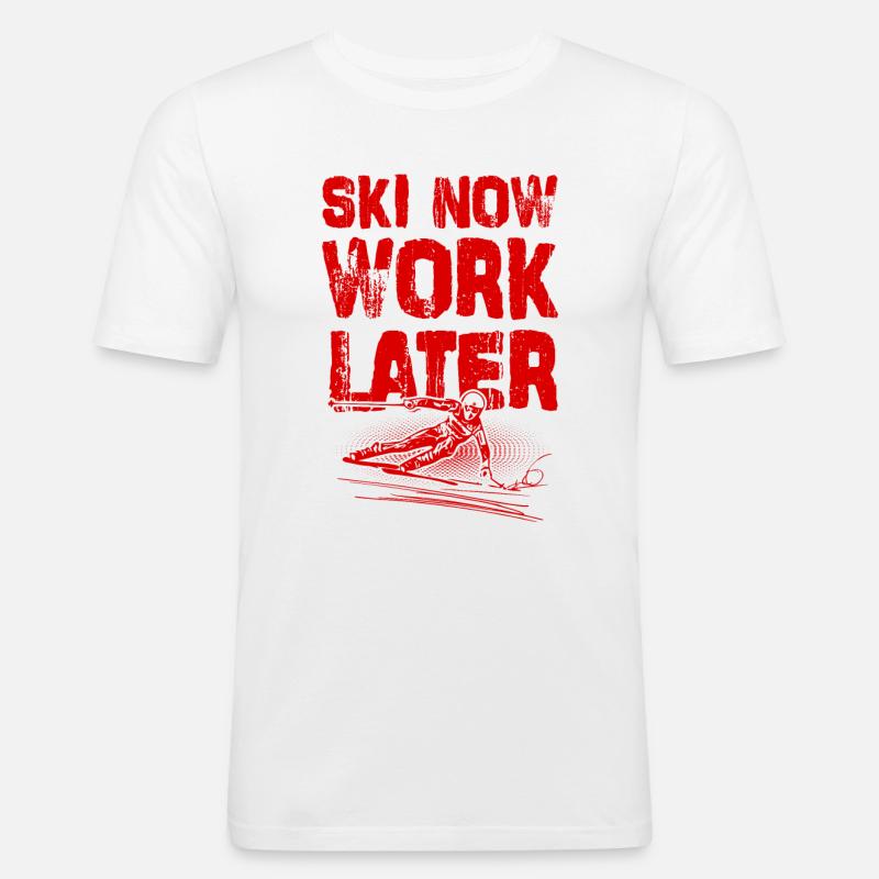 Ski now work later - Männer Slim Fit T-Shirt - Weiß