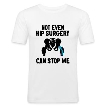 Genesung Neue Hüfte Hüft OP Operation Spruch - Männer Slim Fit T-Shirt - Weiß - Vorne - Nik (191cm)