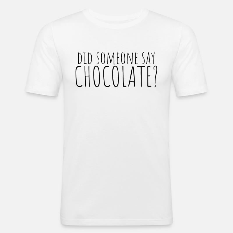 did someone say chocolate? - Männer Slim Fit T-Shirt - Weiß