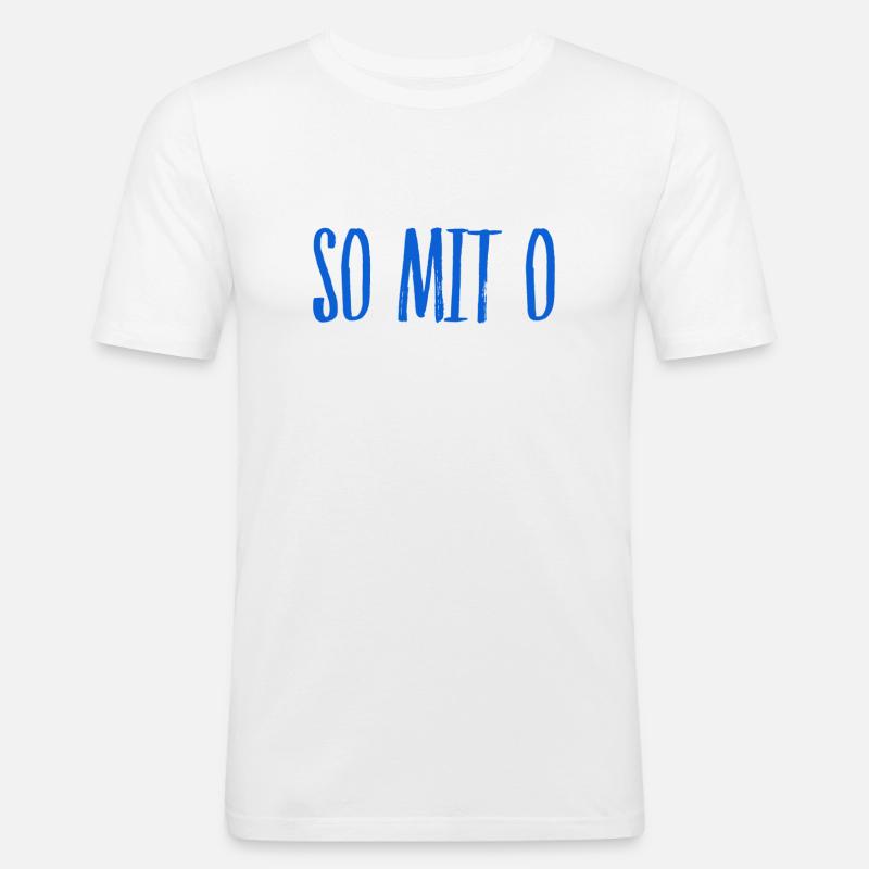so wird mit o geschrieben - Männer Slim Fit T-Shirt - Weiß