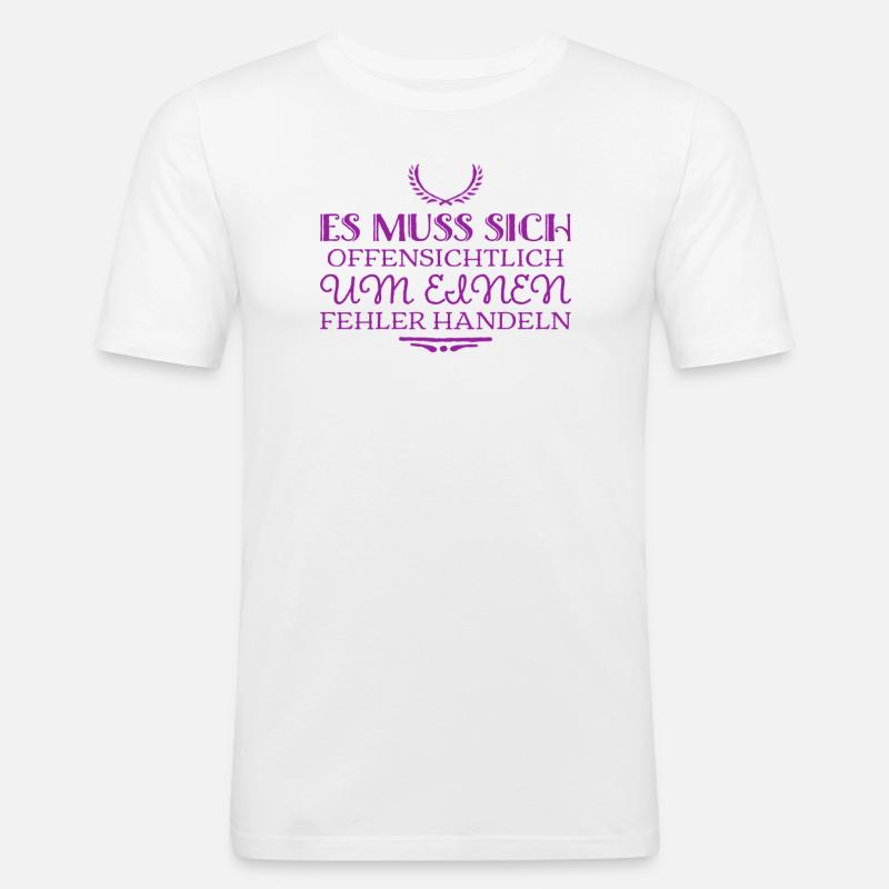 das ist ein Fehler - Männer Slim Fit T-Shirt - Weiß